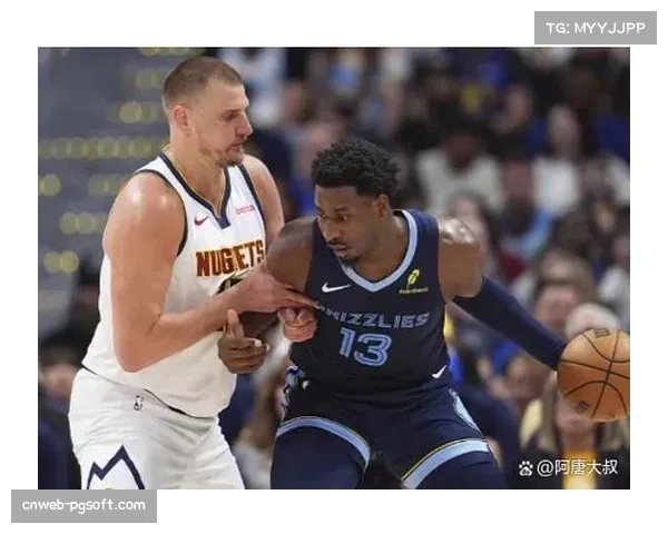 掘金残阵客场挑战灰熊，主场有望捍卫