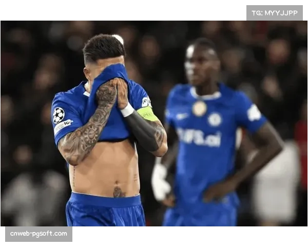 切尔西总比分2-8不敌巴黎，遭遇双杀出局